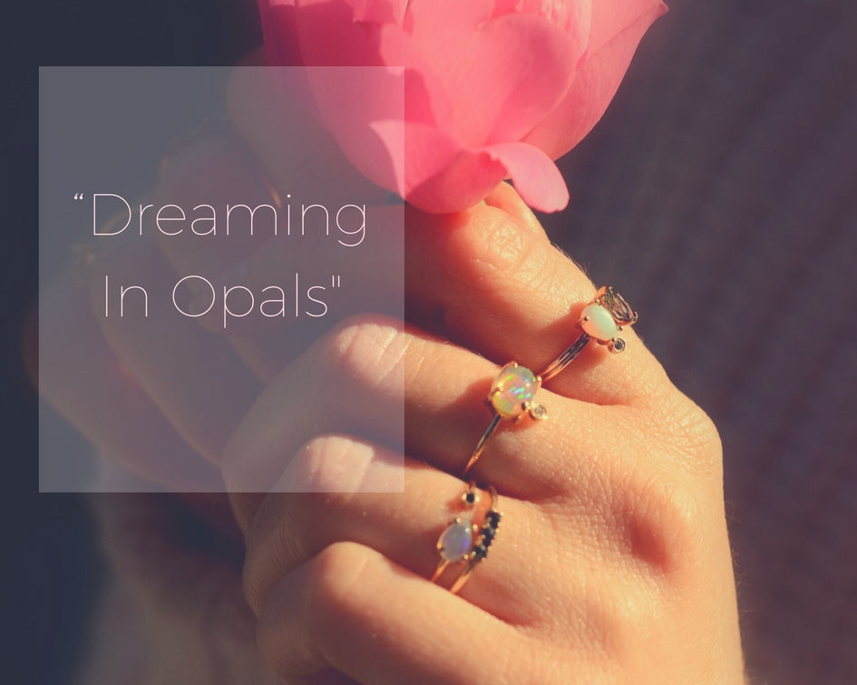 In Praise of Dreams... and Opals